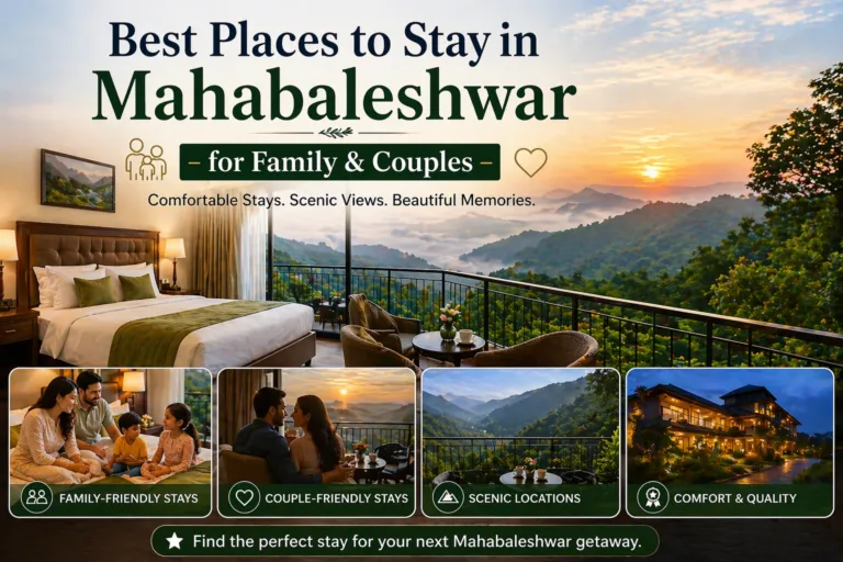 Best Places to Stay in Mahabaleshwar for Family & Couples